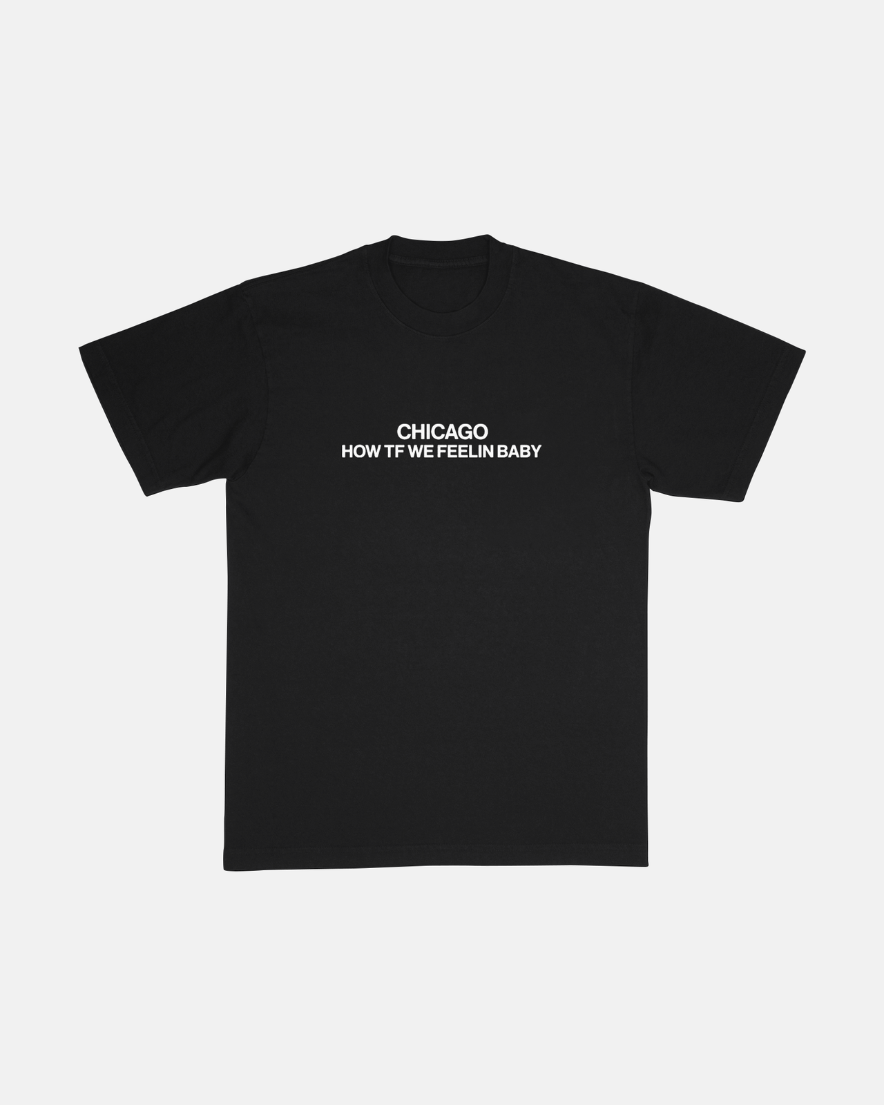 How TF We Feeling Tee