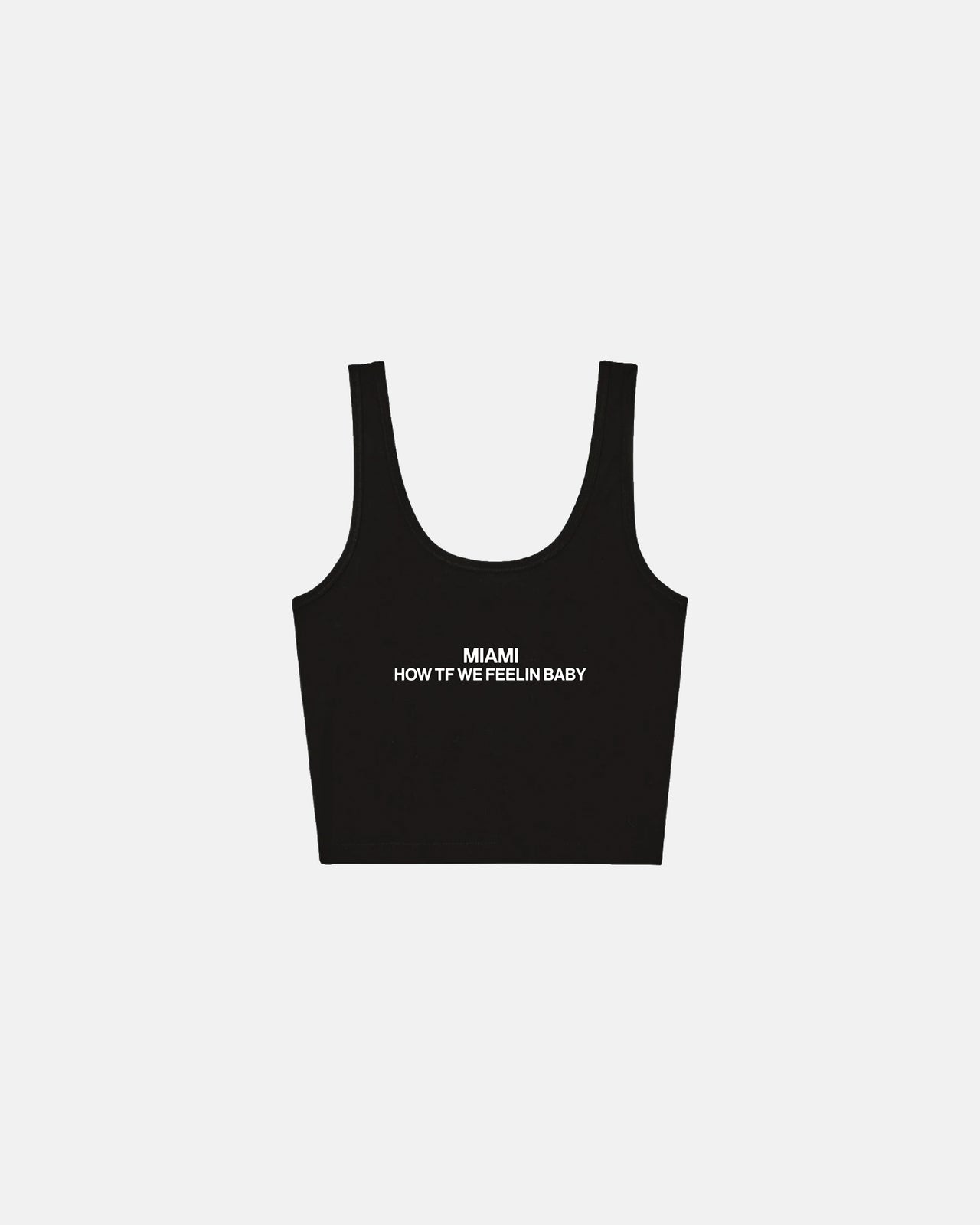 Miami How TF We Feelin Crop Tank